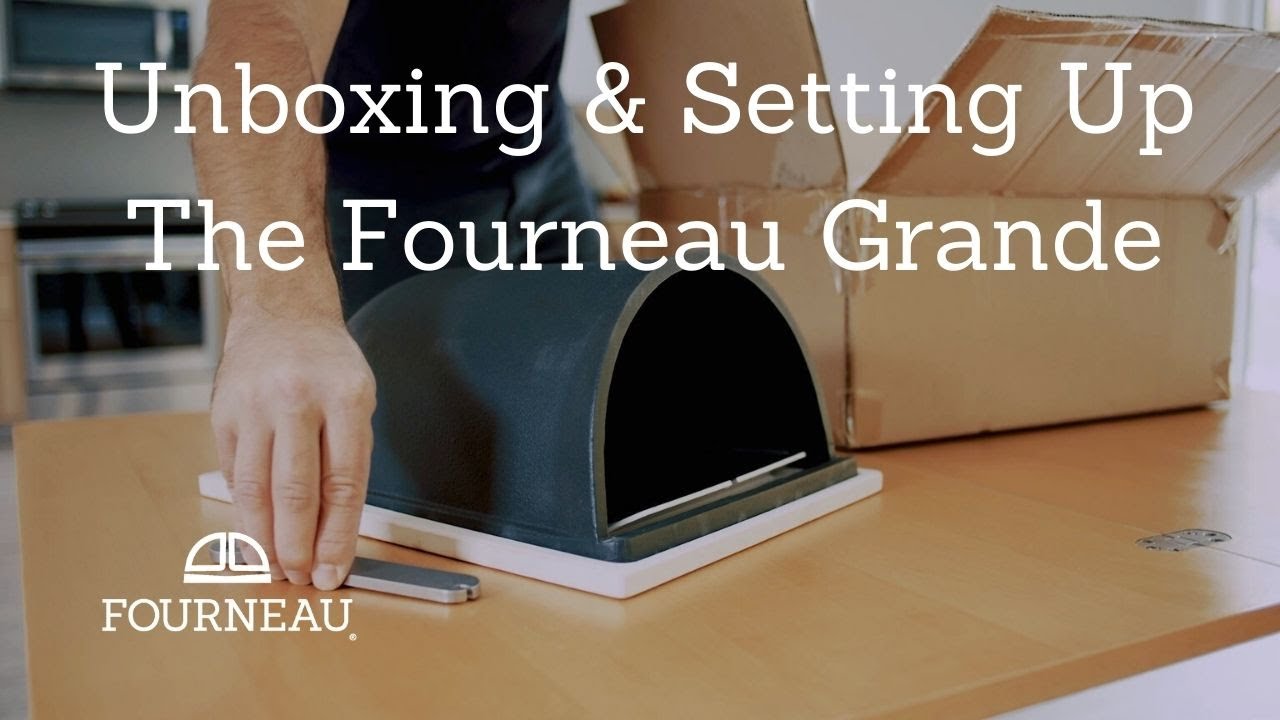 Unboxing & Setting Up The Fourneau Grande