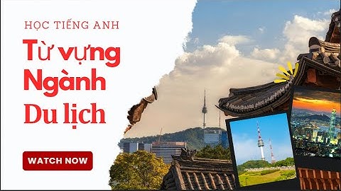 Ngành du lịch trong tiếng anh là gì