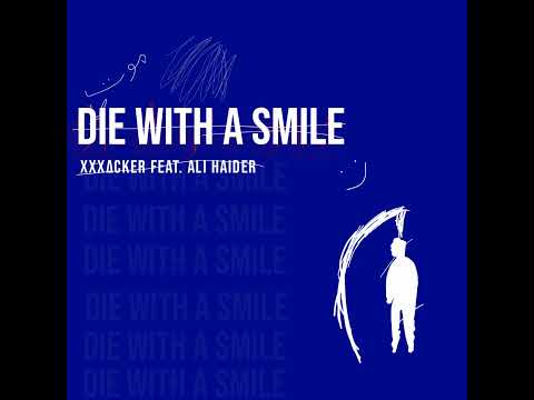 Watch Die with a smile (feat. Ali Haider) on YouTube