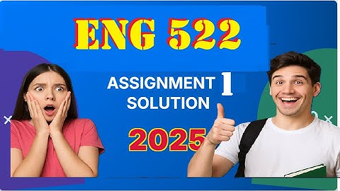 eng 522 assignment 1 solution fall 2025|eng 522 assignment 1