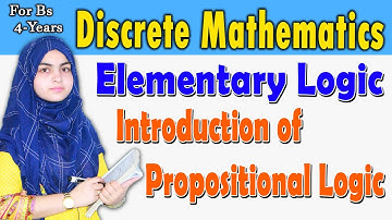 Discrete Maths Elementary Logic Introduction of Propositional Logic For BS 4-Years By SM Yousaf Book