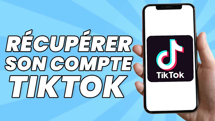 Comment Récupérer Son Compte TikTok Sur Un Autre Téléphone