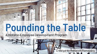 Pounding The Table A Holistic Employee Development Program