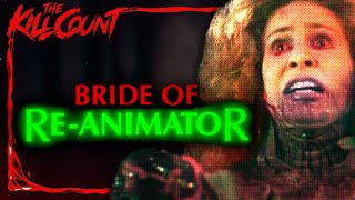 Bride of Re-Animator (1990) KILL COUNT Bride of Re-Animator (1990) KILL COUNT