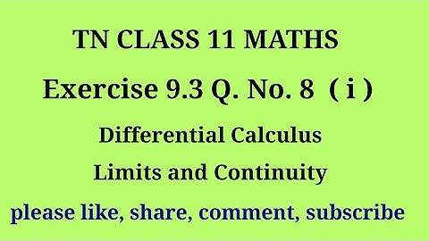11 maths |exercise 9.3|q. no.8|chapter 9|Differential calculus limits and continuity |gmrrao maths|