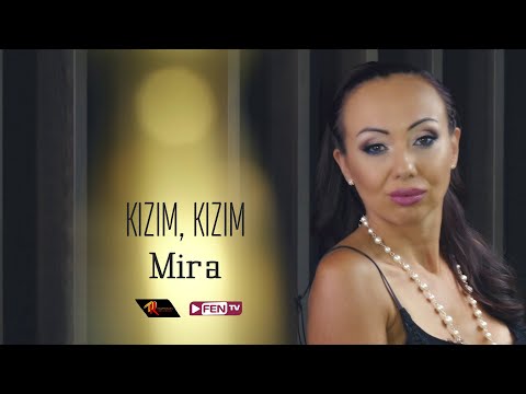 MIRA FEAT. GUNAYDIN SHEN - KIZIM, KIZIM (Official Music Video)