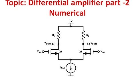 Differential amplifier part -2 Example with a common- mode voltage
