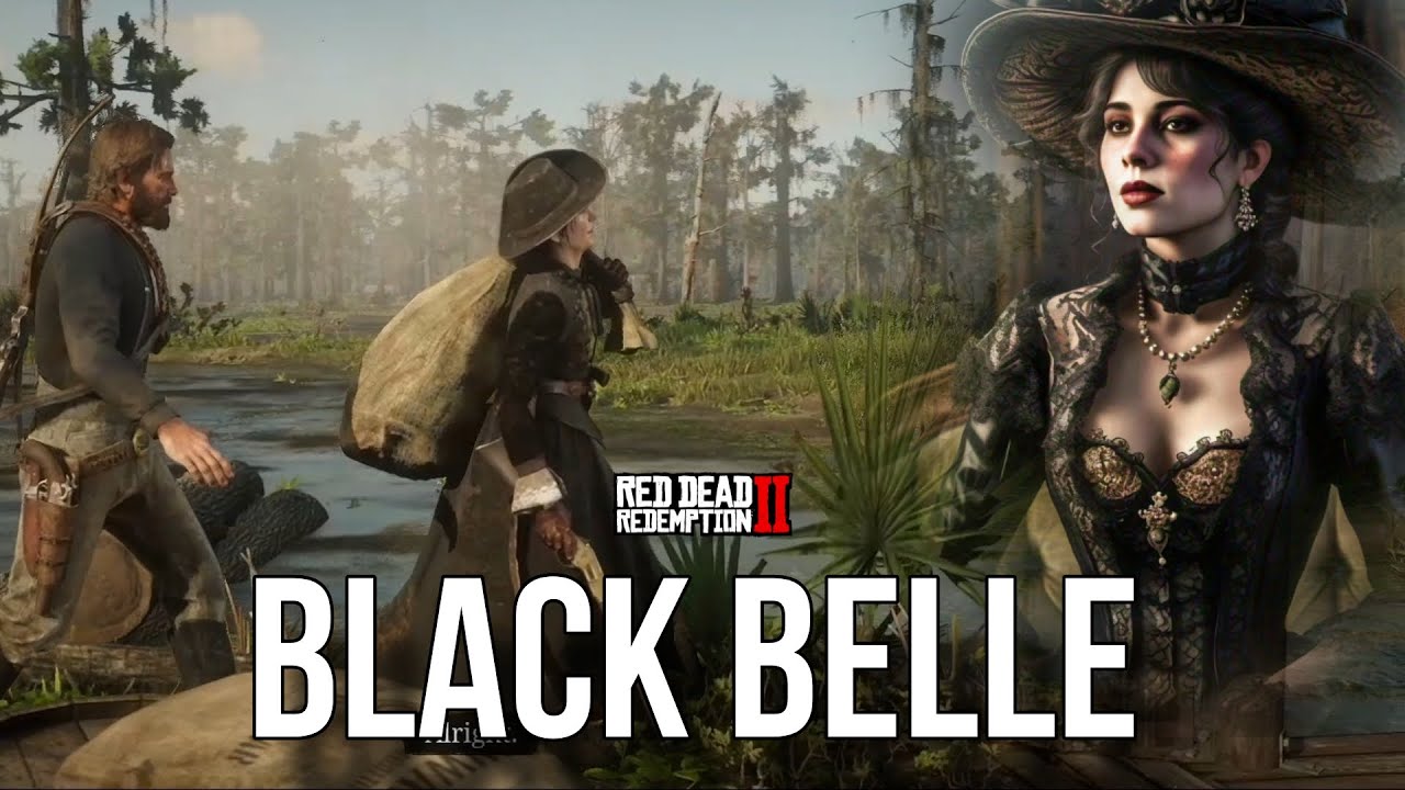 || Red Dead Redemption 2 || Black Belle || The Noblest of Men and a ...