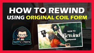 How to rewind using original coil form | Paano mag rewind ng speaker gamit ang original coil form