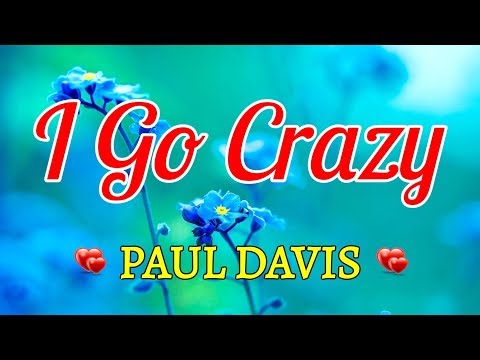 I Go Crazy