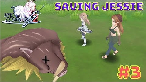 Saving Jessie| Episode 3| Epic Conquest 2 Walkthrough