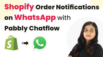 How to Automate Shopify Order Notifications on WhatsApp with Pabbly Chatflow
