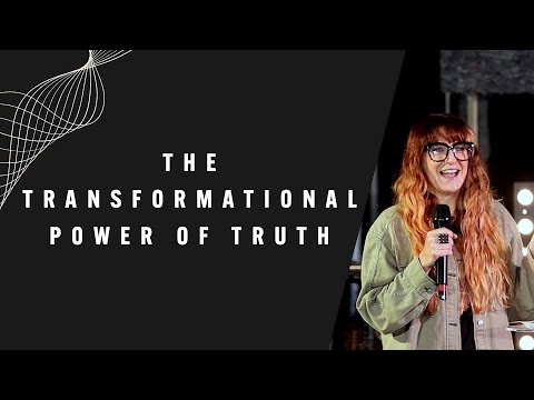 The Transformational Power of Truth