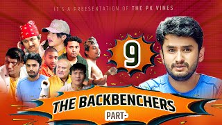 The Back Benchers Part 9 || Boys Hostel Fanda || The PK Vines