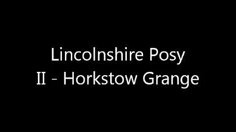 Lincolnshire Posy - II. Horkstow Grange by Percy G...