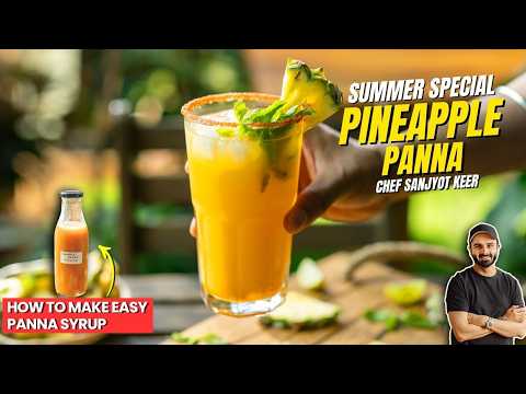 Pineapple Panna Recipe | इस गर्मी में बनाइये ठंडा और चटपटा अनानास /पाइनएप्पल का पन्ना | Sanjyot Keer