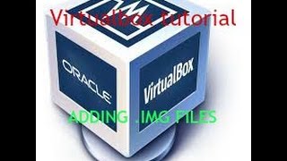 How to add a .img file on virtualbox