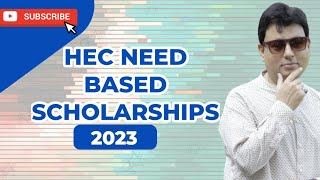 HEC need based scholarships 2023