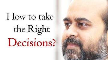 How to take the right decisions? || Acharya Prashant (2015)