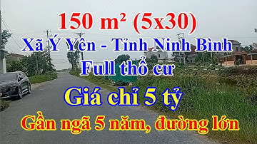 Tập 315: Bán đất đẹp ngay trung tâm xã, gần ngã 5 xã Ý Yên - Ninh Bình, tiềm năng tăng giá cao!