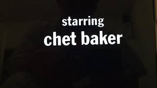 Let's Get Lost (Chet Baker) Movie by Bruce Weber OP