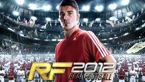 Real Football 2012 (Real Soccer 2012) Android Gameplay (by Gameloft)