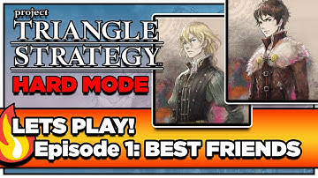 Triangle Strategy Hard Mode LETS PLAY! Day 1 (Project Triangle Strategy Full Playthrough)