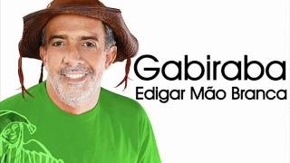 Edigar Mão Branca - Gabiraba chords