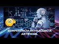 10 Revolucionando el Futuro: Conferencia de Inteligencia Artificial