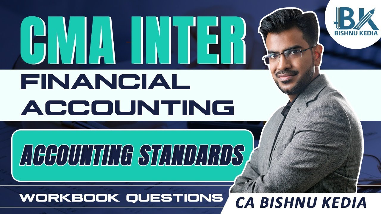 CMA Inter | Financial Accounting - Workbook | Accounting Standards | CA ...