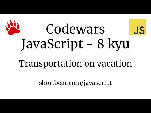 Codewars - Javascript -  Transportation on vacation