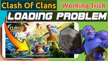 Clash Of Clans Game Is Not Opening Problem Fix 100% | how to fix loading problem in coc 2023