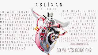 Aslixan-Futrue|2020 Resimi