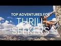 Top 10 thrill seeker  adventure travel vlog   travel vlog adventure