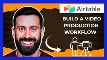 How To Build A Video Production Workflow On AIRTABLE (Complete 2025 Guide)