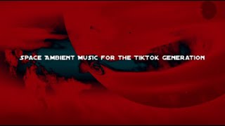 SR-2000 - Space Ambient Music for the TikTok Generation (full visual album)