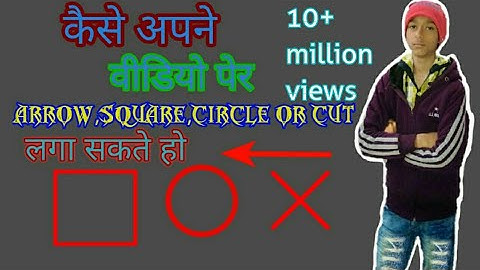 How to draw a circle,arrow,square etc... In a video