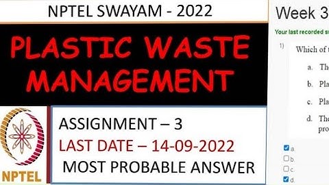 Plastic Waste Management | Assignment -3 | Most Probable Answer | Week-3 | NPTEL-22