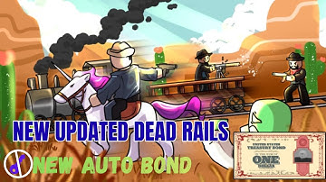🔥 [NEW 2025] Dead Rails Script | INFINITE Bonds Auto Farm, Auto Win, Bring All Items (NO KEY) |