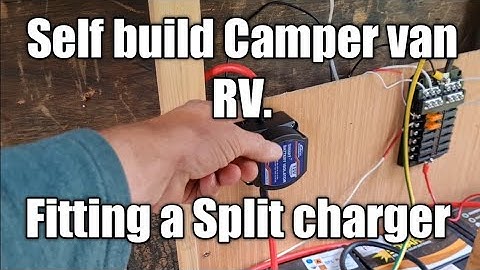 Wiring up a split charge unit in a camper van.