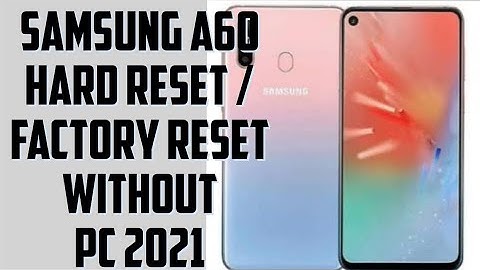Samsung a60 hard reset 2022 ||Samsung A60  factory reset without pc