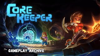 Core Keeper Gameplay Archive - Long Play