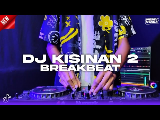 DJ KISINAN 2 - MASDDDHO (BREAKBEAT) || BOLA BALI NGGO DOLANAN VIRAL TIKTOK 2K23 class=