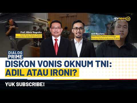 [LIVE] Diskon Vonis Oknum TNI: Adil atau Ironi? | DIALOG PRIME