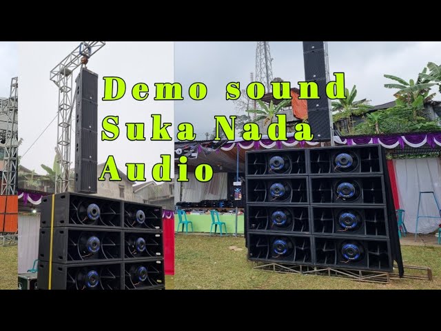 DEMO SOUND SUKA NADA AUDIO FULL JK COUSTIC class=