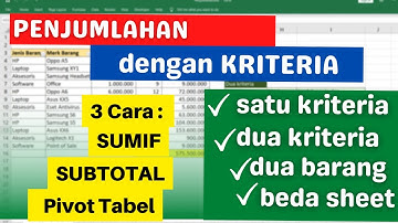Rumus Excel Penjumlahan Dengan Kriteria Paling Cepat 3 cara