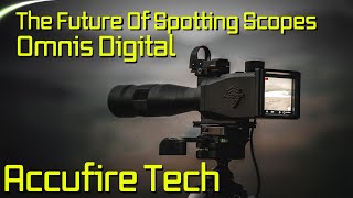 The Future Of Spotting Scopes Accufire Tech Omnis Digital Spotting scope [Product Video] Hunt365 screenshot 4
