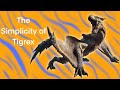 The simplicity of tigrex