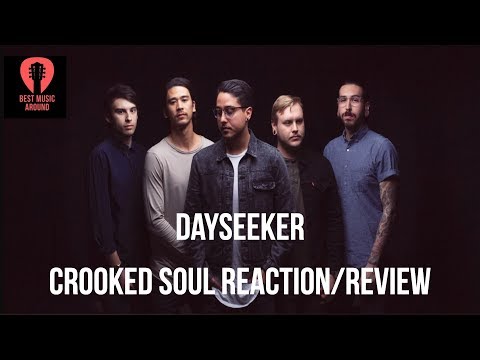 Dayseeker/Crooked Soul/Reaction and Review