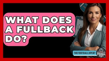 What Does A Fullback Do? - The Football Xpert